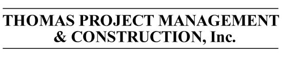 THOMAS PROJECT MANAGEMENT & CONSTRUCTION, Inc.